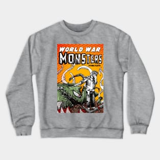 World War Monsters Crewneck Sweatshirt